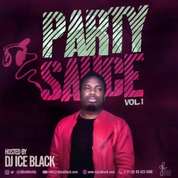 DJ Ice Black - “The Party Sauce” (Vol 1)